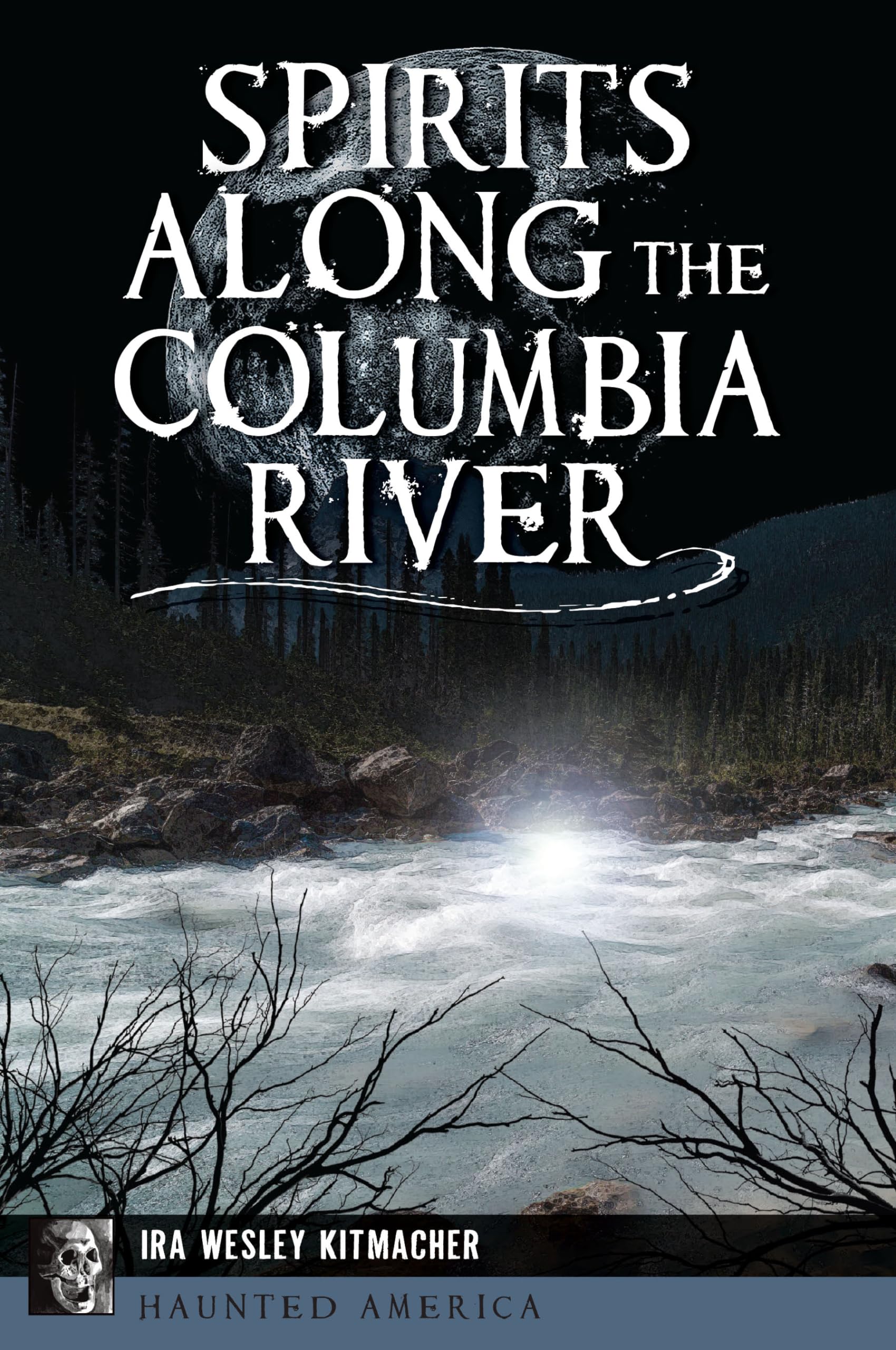 Spirits Along the Columbia River (2022)